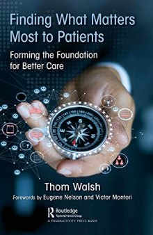 Finding what matters most to patients: forming the foundation for better care