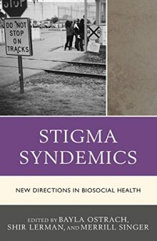 Stigma Syndemics: New Directions in Biosocial Health