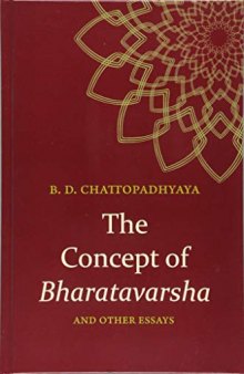 The Concept of Bharatavarsha and Other Essays