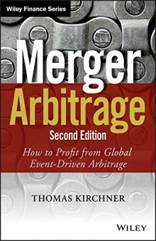 Merger Arbitrage: How to Profit from Global Event-Driven Arbitrage