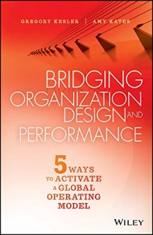 Bridging Organization Design and Performance: Five Ways to Activate a Global Operation Model