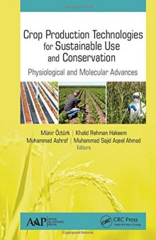 Crop Production Technologies for Sustainable Use and Conservation: Physiological and Molecular Advances