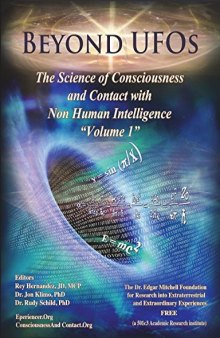 Beyond UFOS. The Science of Consciousness. Volume 1