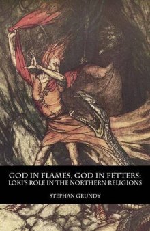 God in Flames, God in Fetters: Loki’s Role in the Northern Religions