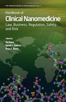 Handbook of Clinical Nanomedicine: Law, Business, Regulation, Safety, and Risk (Volume 1)