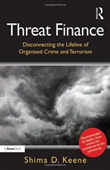 Threat Finance: Disconnecting the Lifeline of Organised Crime and Terrorism