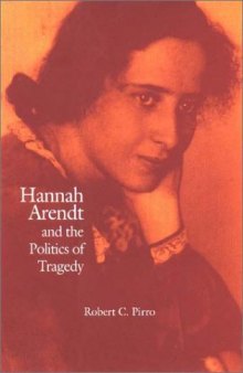 Hannah Arendt and the Politics of Tragedy