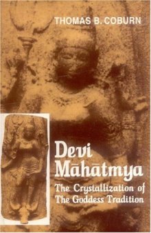 Devi Mahatmya: The Crystallization of the Goddess Tradition