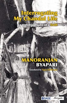 Interrogating my Chandal life : an autobiography of a Dalit