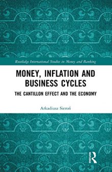 Money, Inflation and Business Cycles: The Cantillon Effect and the Economy