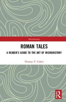 Roman Tales: A Reader’s Guide to the Art of Microhistory