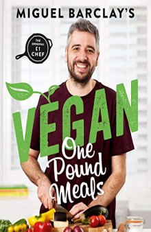Vegan One Pound Meals Delicious budget-friendly plant-based recipes all for £1 per person