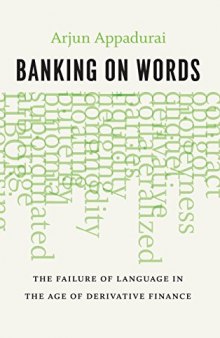 Banking on Words: The Failure of Language in the Age of Derivative Finance