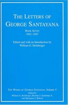 The Letters of George Santayana, Book 7: 1941-1947