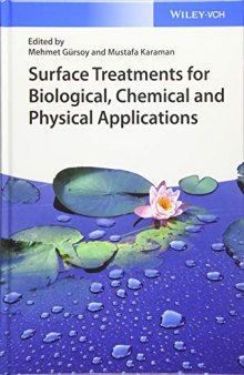 Surface Treatments for Biological, Chemical and Physical Applications
