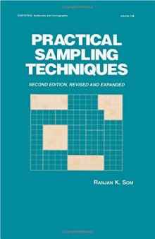 Practical Sampling Techniques (Statistics:  A Series of Textbooks and Monographs)