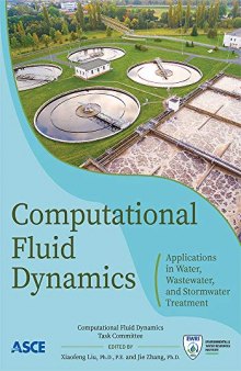 Computational Fluid Dynamics: Applications in Water, Wastewater and Stormwater Treatment