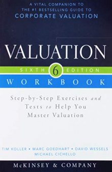 Valuation Workbook: Step-by-Step Exercises and Tests to Help You Master Valuation + WS