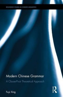 Modern Chinese Grammar: A Clause-Pivot Approach