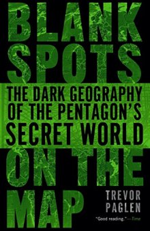 Blank Spots on the Map: The Dark Geography of the Pentagon’s Secret World