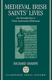 Medieval Irish Saints’ Lives: An Introduction to Vitae sanctorum Hiberniae