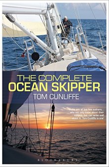 The Complete Ocean Skipper: Deep-water Voyaging, Navigation and Yacht Management