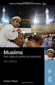 Muslims: Their Religious Beliefs and Practices