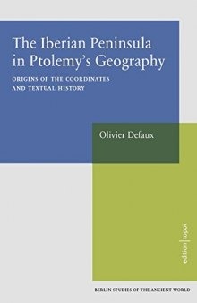The Iberian Peninsula in Ptolemy’s Geography: Origins of the Coordinates and Textual History