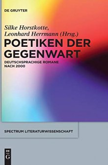 Poetiken Der Gegenwart: Deutschsprachige Romane Nach 2000