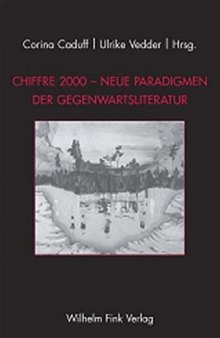 Chiffre 2000 Neue Paradigmen der Gegenwartsliteratur