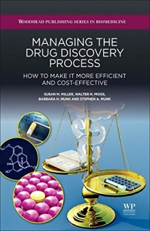 Managing the Drug Discovery Process: How to Make It More Efficient and Cost-Effective