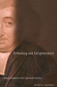 Orthodoxy and Enlightenment: George Campbell in the Eighteenth Century