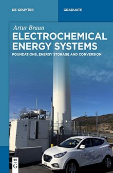 Electrochemical Energy Systems: Foundations, Energy Storage and Conversion