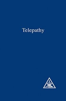 Telepathy: and the Etheric Vehicle