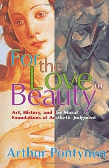 For the Love of Beauty: Art History and the Moral Foundations of Aesthetic Judgment