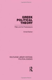 Greek Political Theory: Plato and His Predecessors