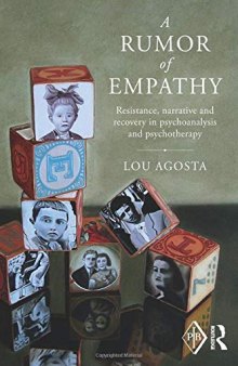 A Rumor of Empathy: Resistance, Narrative and Recovery in Psychoanalysis and Psychotherapy