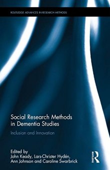 Social Research Methods in Dementia Studies: Inclusion and Innovation