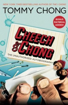 Cheech Chong: The Unauthorized Autobiography