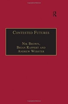 Contested Futures: A Sociology of Prospective Techno-Science