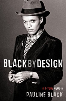 Black by Design: A 2-Tone Memoir