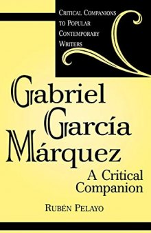 Gabriel García Márquez: A Critical Companion