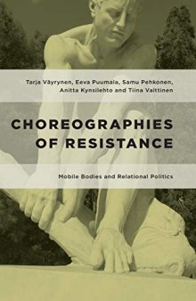 Choreographies of Resistance: Mobile Bodies and Relational Politics
