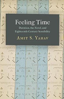 Feeling Time: Duration, the Novel, and Eighteenth-Century Sensibility