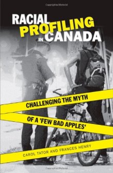 Racial Profiling in Canada: Challenging the Myth of ‘A Few Bad Apples’