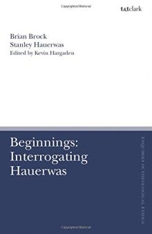 Beginnings: Interrogating Hauerwas