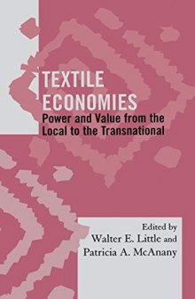 Textile Economies: Power and Value from the Local to the Transnational