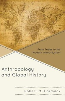 Anthropology and Global History: From Tribes to the Modern World-System