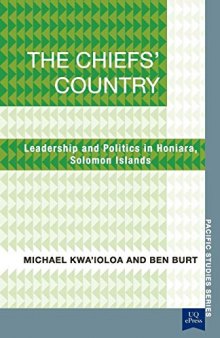 The Chiefs’ Country: Leadership and Politics in Honiara, Soloman Islands