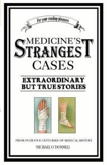 Medicine’s Strangest Cases